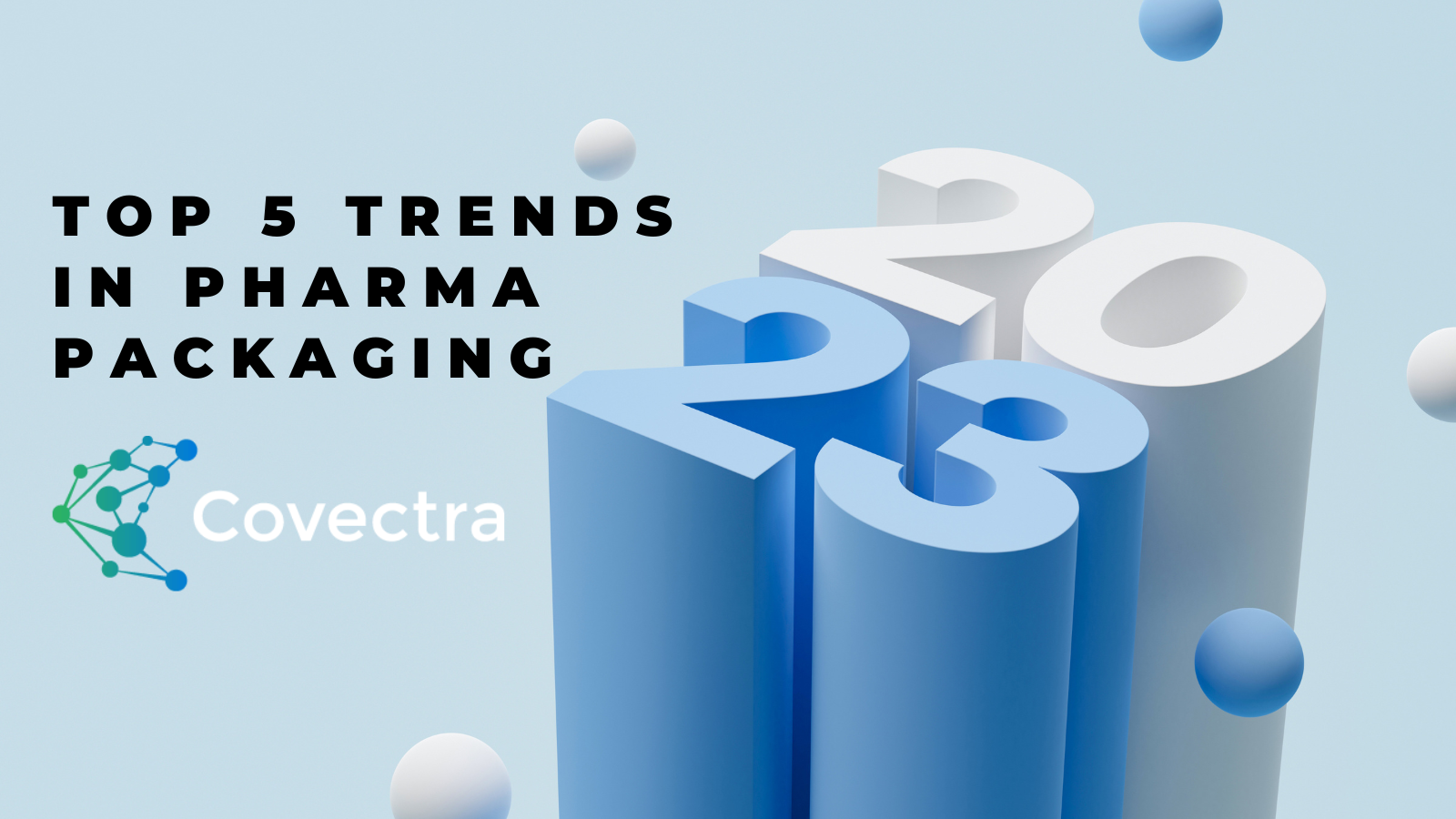 Top 5 Trends For 2023 In Pharma Packaging